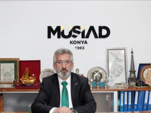 MÜSİAD Konya'dan sağduyu çağrısı