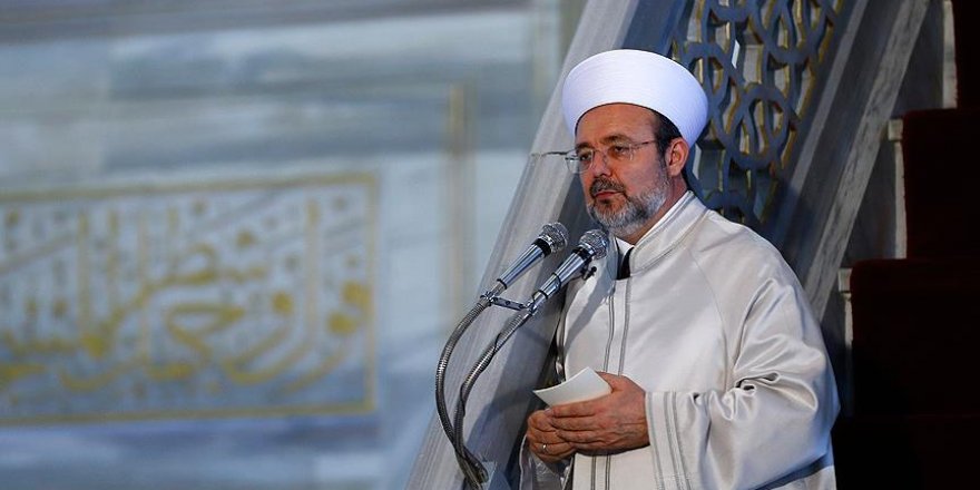 Görmez: Aramıza ayrılık ateşleri düşüren şer odaklarını mağlup edelim