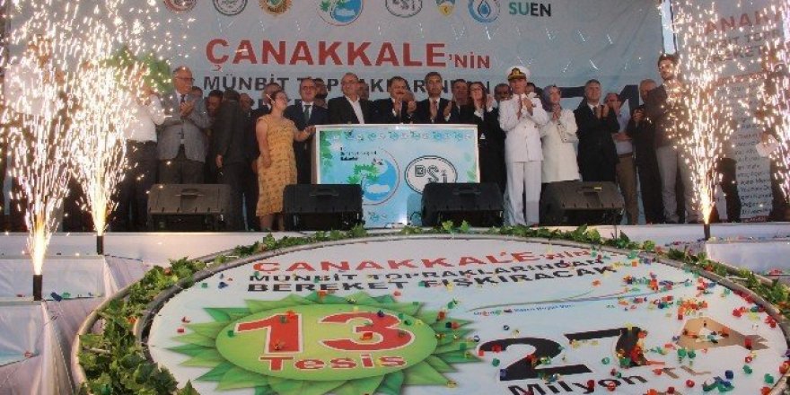Çanakkale’de 274 milyon TL’lik tesisin temeli atıldı