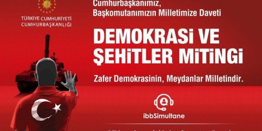 “Demokrasi ve Şehitler Mitingi” internetten farklı dillerde takip edilebilecek