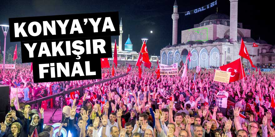 Konya’ya yakışır final