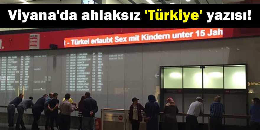 Viyana'da ahlaksız 'Türkiye' yazısı!