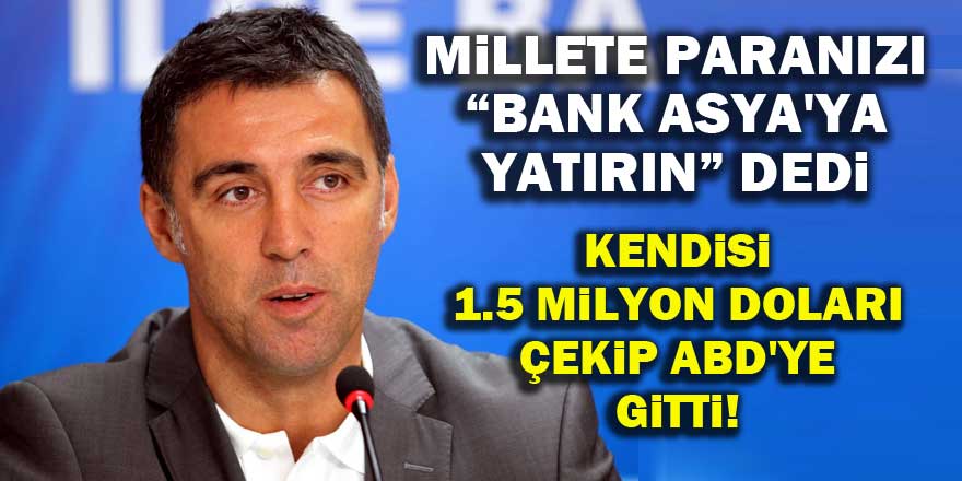 Hakan Şükür'ün ABD'ye götürdüğü parayı açıkladı!