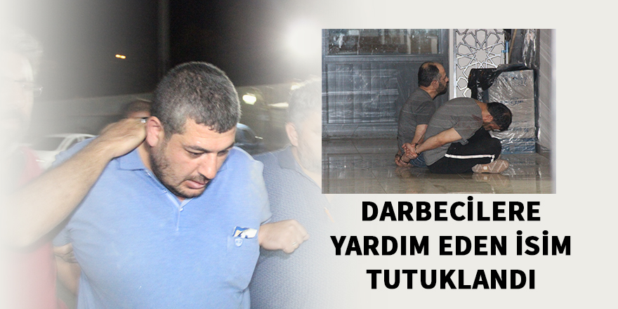 Konya'da darbeci askerleri gizleyen şüpheli tutuklandı