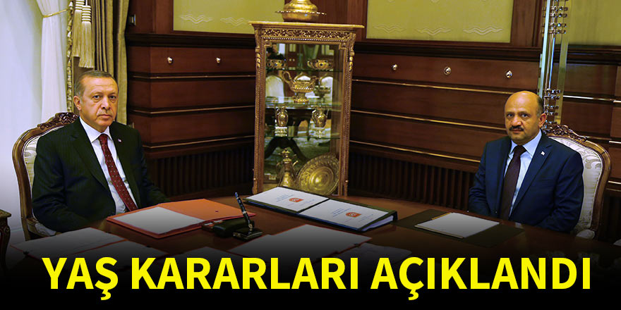 YAŞ kararları açıklandı