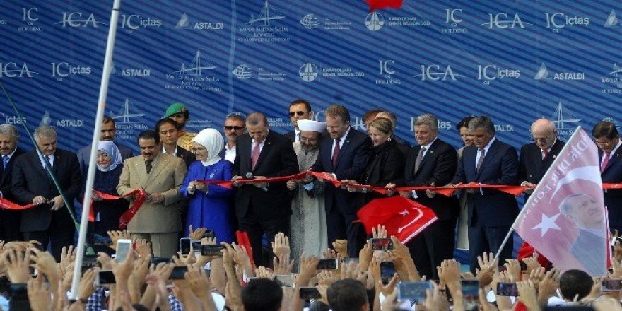Yavuz Sultan Selim Köprüsü dualarla açıldı