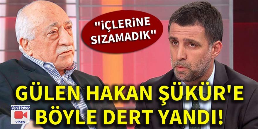 Terörist Gülen, Hakan Şükür'e böyle dert yandı