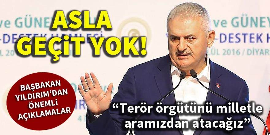 Binali Yıldırım: Terör örgütünü milletle aramızdan atacağız