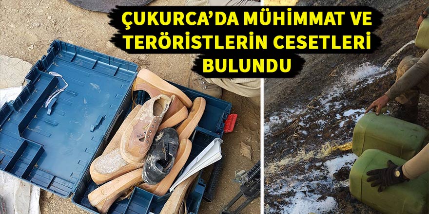 Çukurca kırsalında mühimmat ve bazı teröristlerin cesetleri bulundu