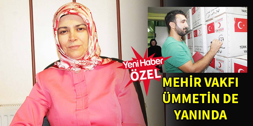 Mehir Vakfı ümmetin de yanında