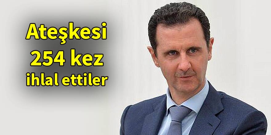 Esed rejimi ateşkesi 254 kez ihlal etti
