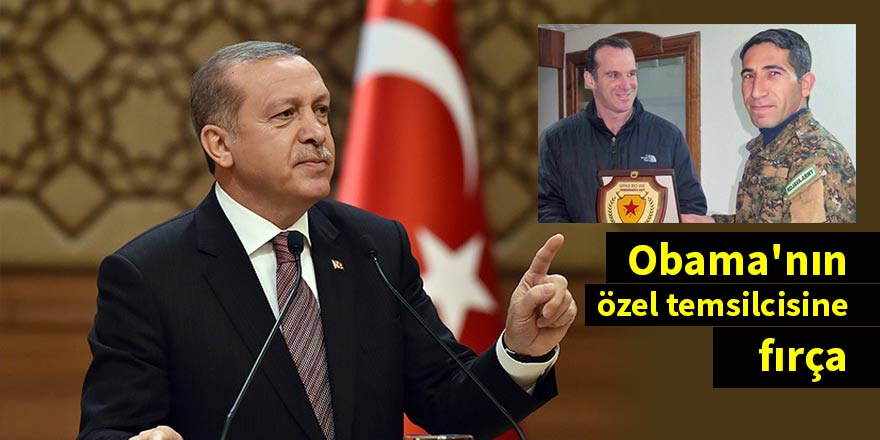 Erdoğan'dan Obama'nın özel temsilcisine fırça: Bir daha yapma