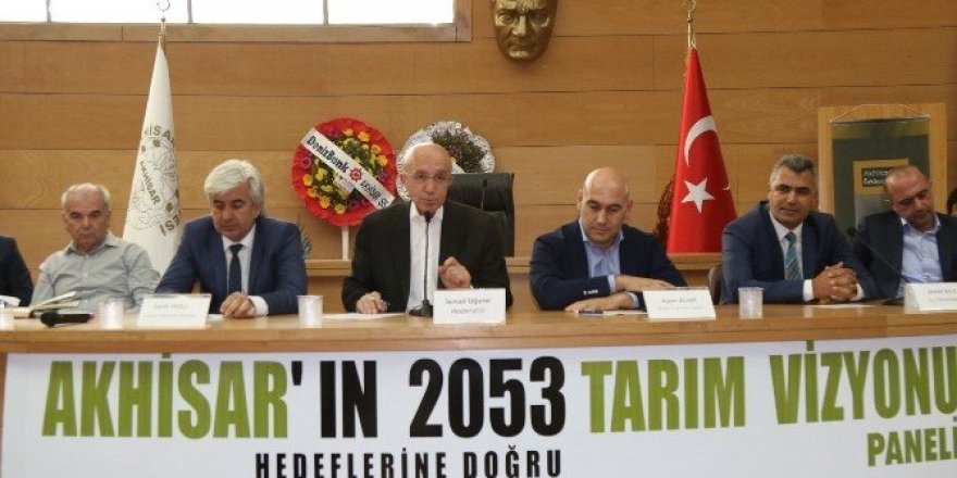 Akhisar’ın 2053 tarım vizyonu masaya yatırıldı