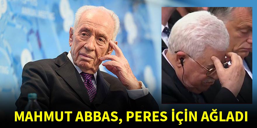 Filistin Devlet Başkanı Mahmud Abbas, Peres için ağladı