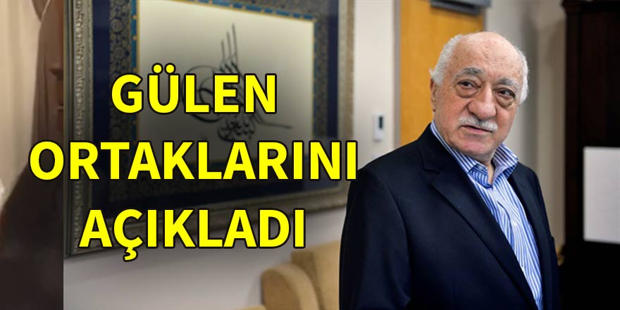 Gülen ortaklarını açıkladı