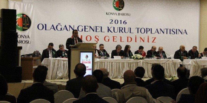 Konya Barosu olağan genel kurul toplantısı yapıldı