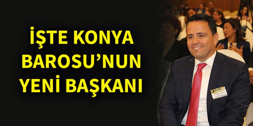 Konya Barosunun yeni başkanı Mustafa Aladağ