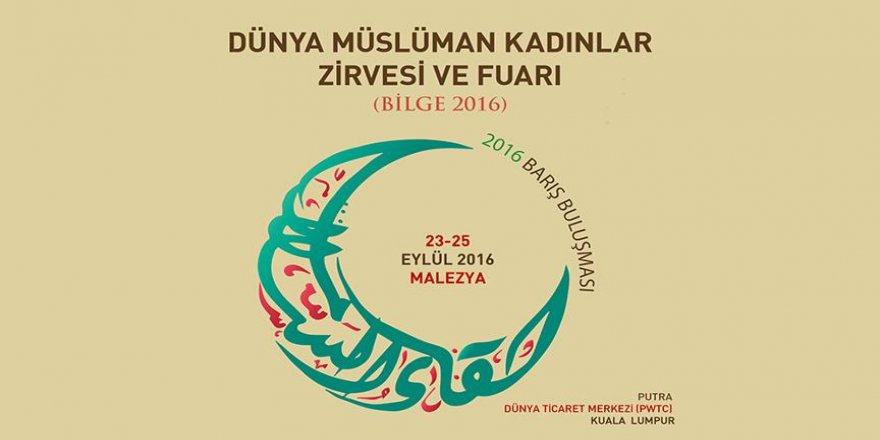 1. Dünya Müslüman Kadınlar Zirvesi ve Fuarı sona erdi