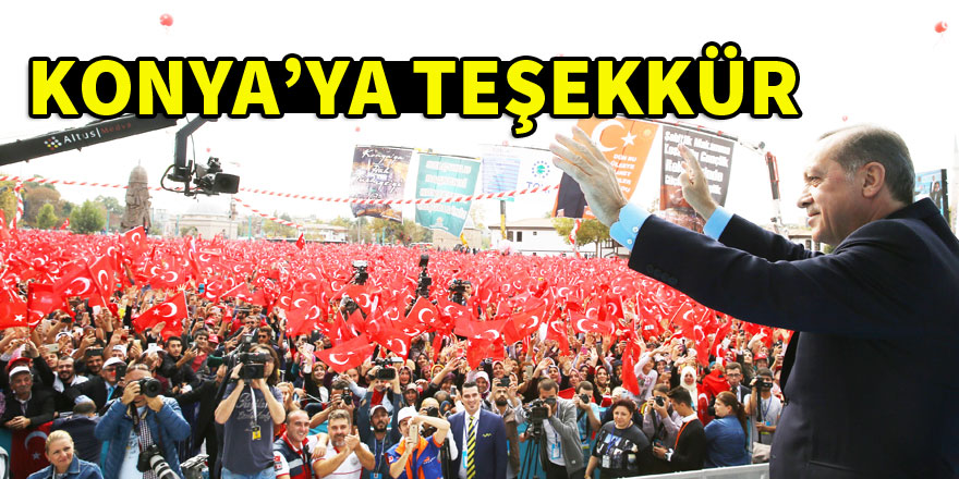 Ahmet Sorgun'dan Konya'ya teşekkür