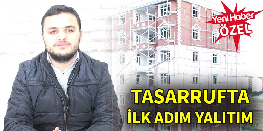 Tasarrufta ilk adım yalıtım