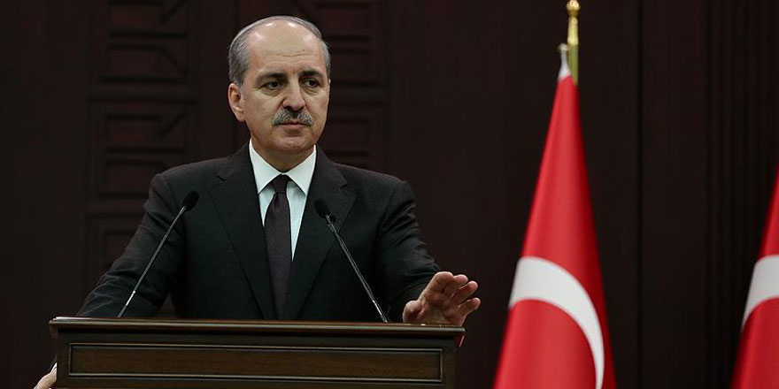 Numan Kurtulmuş: CHP ve MHP'nin tekliflerini değerlendirmeye açığız