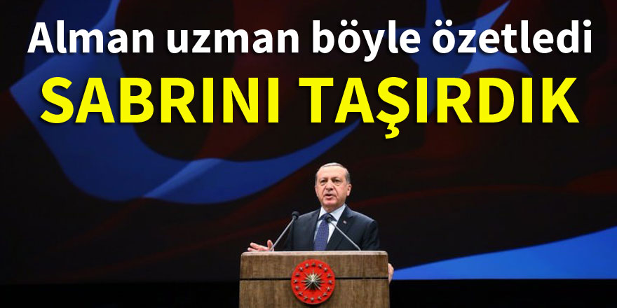 Alman uzman: Erdoğan artık bu oyunu istemiyor