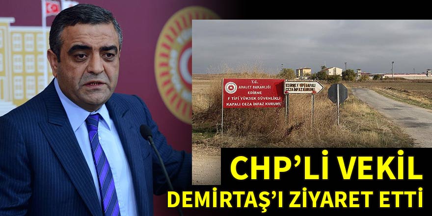 CHP'li Tanrıkulu Demirtaş'ı cezaevinde ziyaret etti