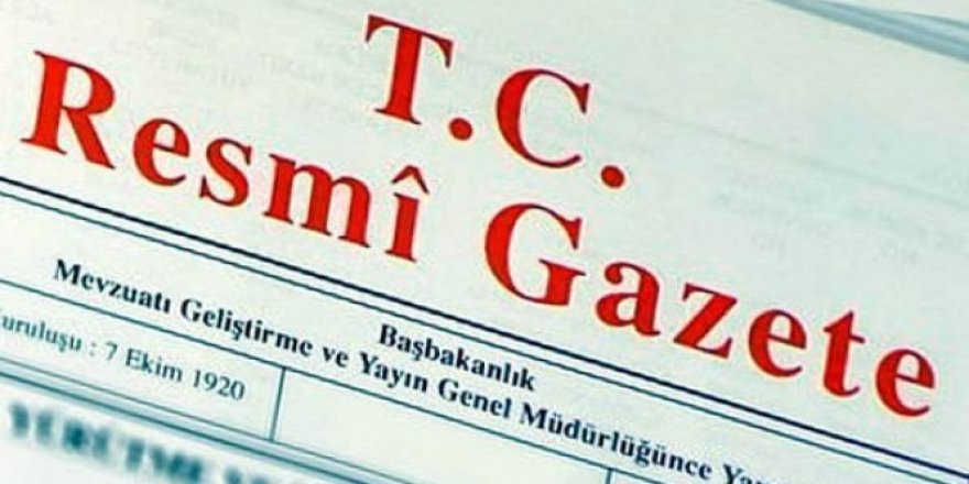 İçişleri Bakanlığı kararı Resmi Gazete'de