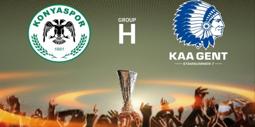 Konyaspor - Gent canlı anlatım