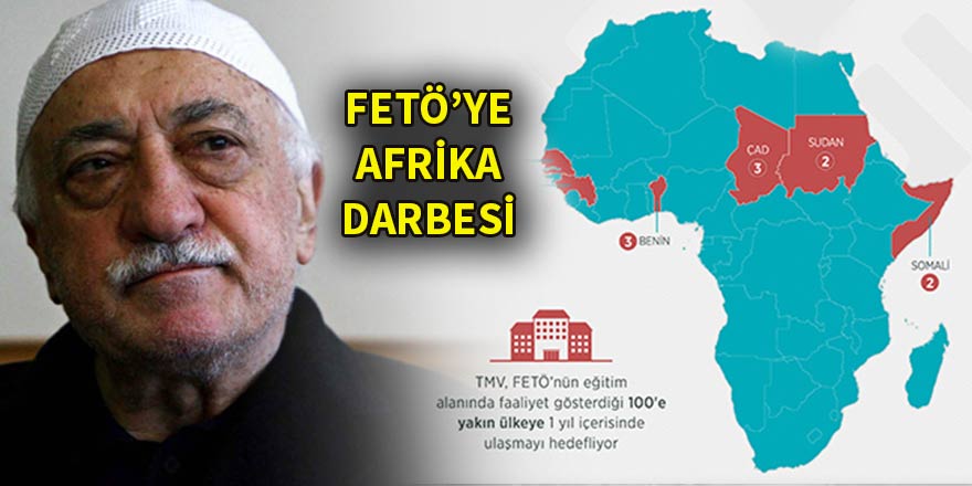 Afrika ülkelerinden FETÖ’ye darbe