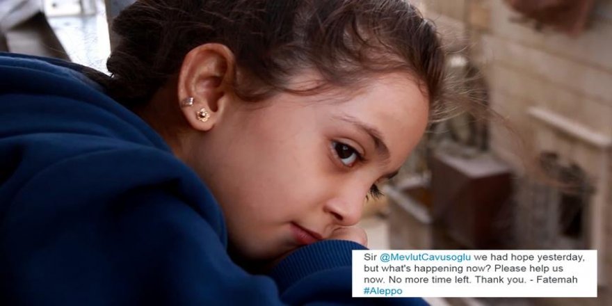 Halep'in küçük sesi Bana'dan Çavuşoğlu'na yardım çağrısı