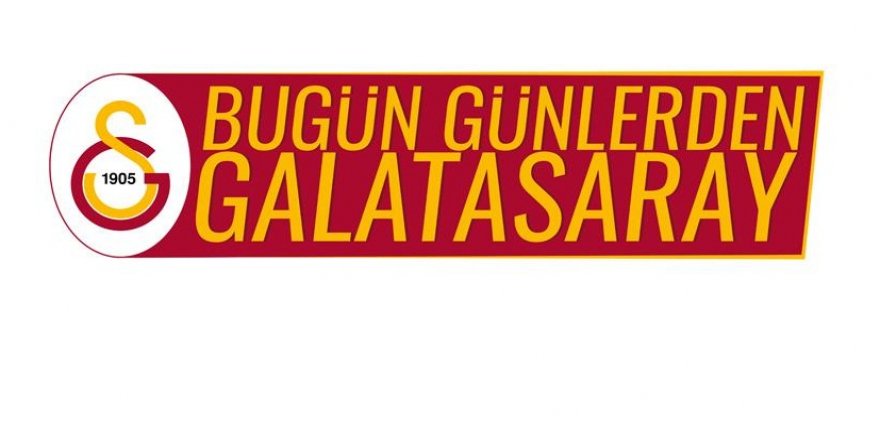 "Bugün günlerden Galatasaray" marka oldu