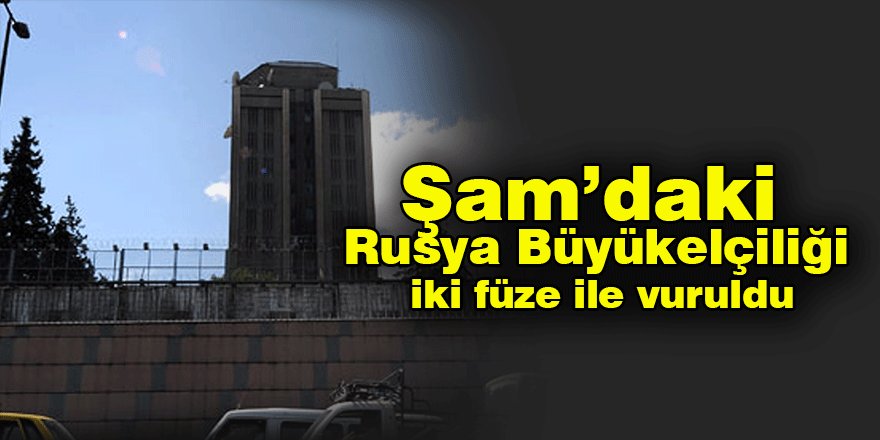 Şam'daki Rus elçiliğine havanlı saldırı