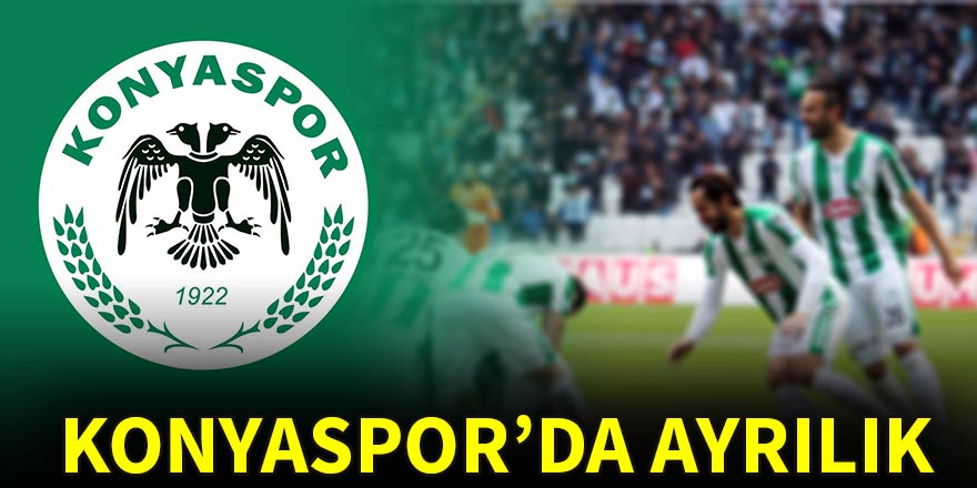 Konyaspor'da ayrılık!