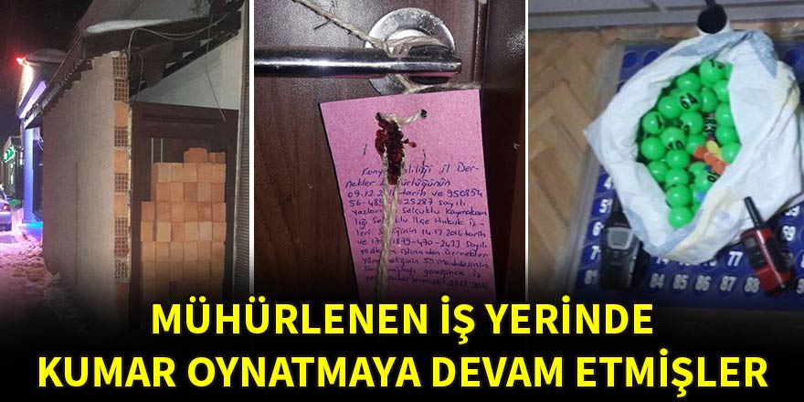 Mühürlenen iş yerinde kumar oynatmaya devam etmişler