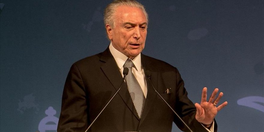 Brezilya Devlet Başkanı Temer istifa etmeyeceğini duyurdu