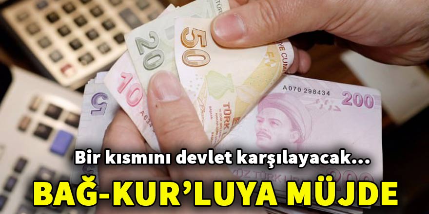 Bağ-Kur'luya müjde!