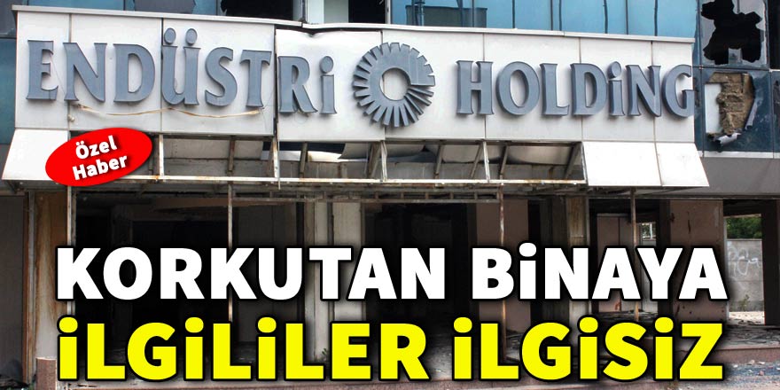 Korkutan binaya, ilgililer ilgisiz