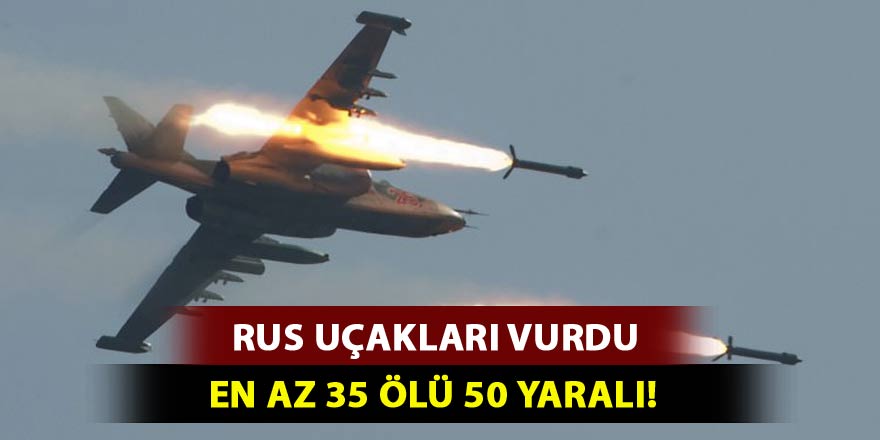 Rus savaş uçakları vurdu! En az 35 ölü, 50 yaralı
