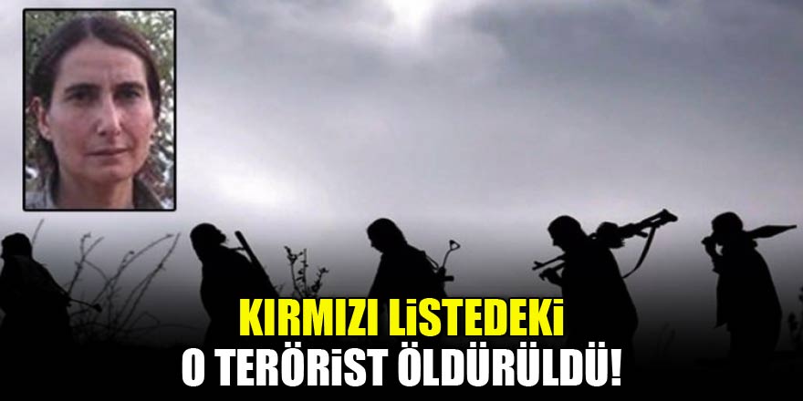 Kırmızı listedeki terörist öldürüldü!