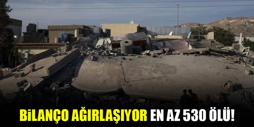 Depremde bilanço ağırlaşıyor: En az 530 ölü