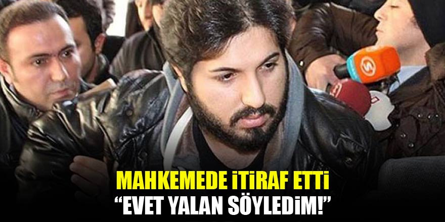 Rıza Sarraf'tan yalan üstüne yalan!