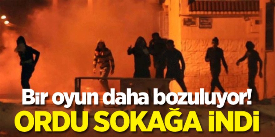 Bir oyun daha bozuluyor! Ordu sokağa indi