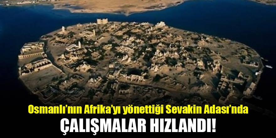Osmanlı'nın Afrika'yı yönettiği kalede çalışmalar hızlandı!