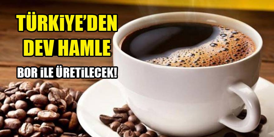 Türkiye'den tarihi hamle! Bor ile üretilecek