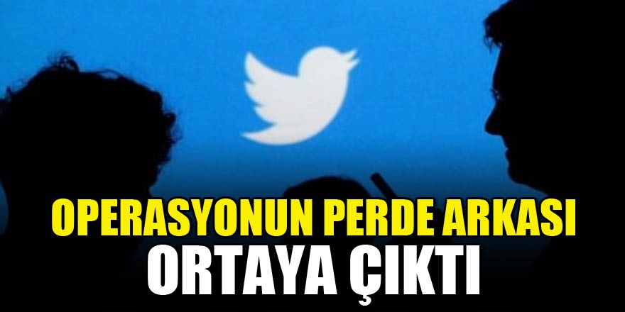 Operasyon ortaya çıktı! İşte o tweetlerin kaynağı