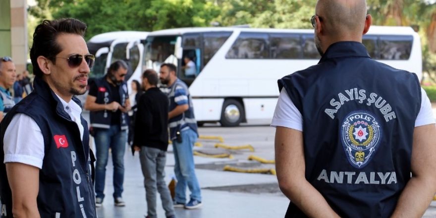 Antalya’da 4 bin polisle ‘huzur’ operasyonu