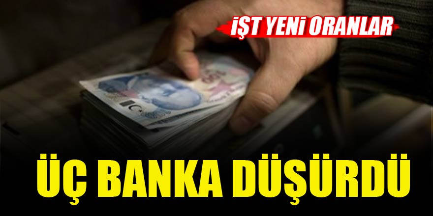 Üç banka konut kredi faizlerini düşürdü