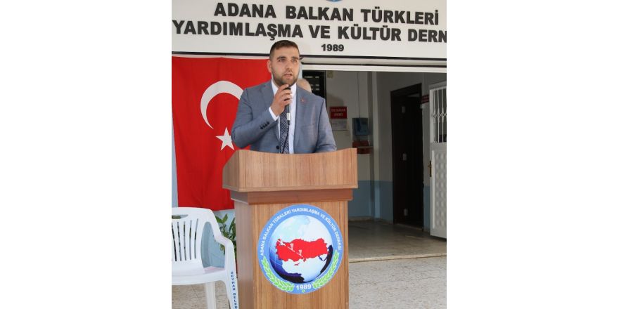 Adana’da Balkan Türkleri bir araya gelecek