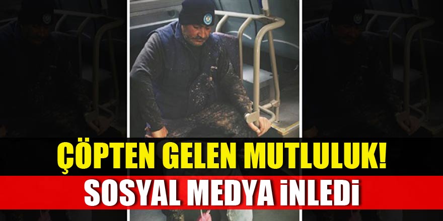 Çöpten torunlarına oyuncak çıkaran işçinin yüzü güldü